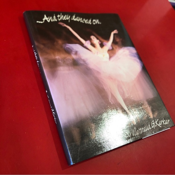 And They Danced On by Waltraud G. Karkar SIGNED BY AUTHOR 1989 HCDJ Hardcover - Picture 2 of 10